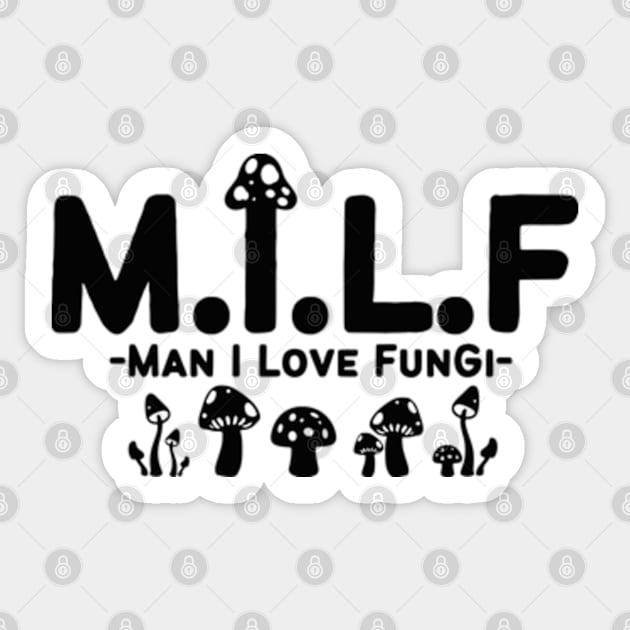 Milf Fungi Sticker by VJ. Art